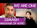 We Are One - Dimash Kudaibergen - new song - singer reaction