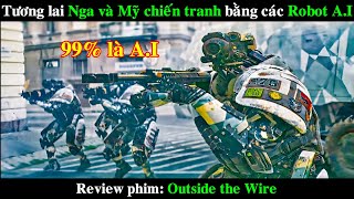 Tương lai Con Người chiến tranh bằng các Robot AI | REVIEW PHIM Outside the Wire by All In One Movie - AIOM 31,950 views 5 months ago 8 minutes, 1 second