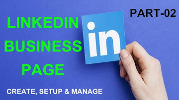 LinkedIn Business Page Create, Setup And Manage By Outsourcing BD Institute Part-02