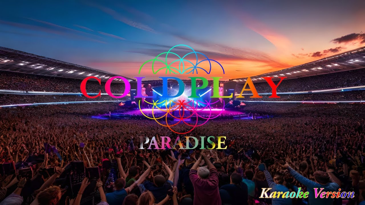 COLDPLAY - PARADISE (Karaoke Version) COLDPLAY - PARADISE (Karaoke Version)