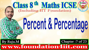 Class 8 Maths ICSE || Percent and Percentage || Chapter : 7 of 23 ||