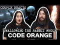 COUPLE REACTS | CODE ORANGE &quot;Swallowing The Rabbit Whole&quot; | REACTION/REVIEW | INCREDIBBLE REACTS