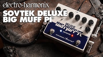 Electro-Harmonix Sovtek Deluxe Big Muff Pi Fuzz / Distortion / Sustainer Pedal