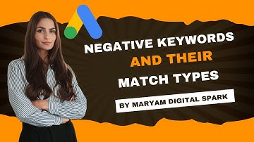 Master Negative Keywords & Match Types for Effective Google Ads Campaigns