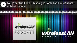 163 | Your Bad Code Is Leading To Some Bad Consequences with Lee Badman
