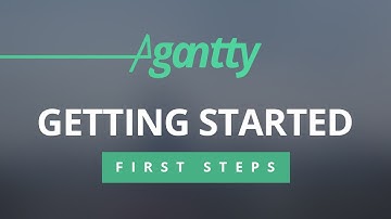 Agantty First Steps / Getting started – Free Projectmanagement Tool
