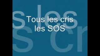 tout les cris les sos + paroles chords