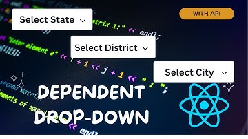 Dependent Dropdown In Reactjs Using API | Reactjs Tutorials