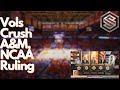 Vols beat am  ncaa ruling  the sports source full show 22524