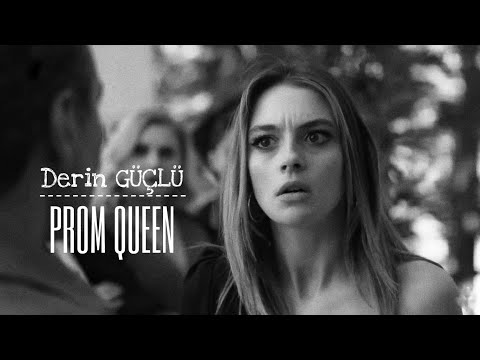 Derin GÜÇLÜ//prom queen sadakatsiz klip