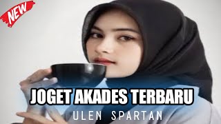 JOGET AKADES ANAK KEPALA DESA TERBARU (ULEN SPARTAN REMIX)