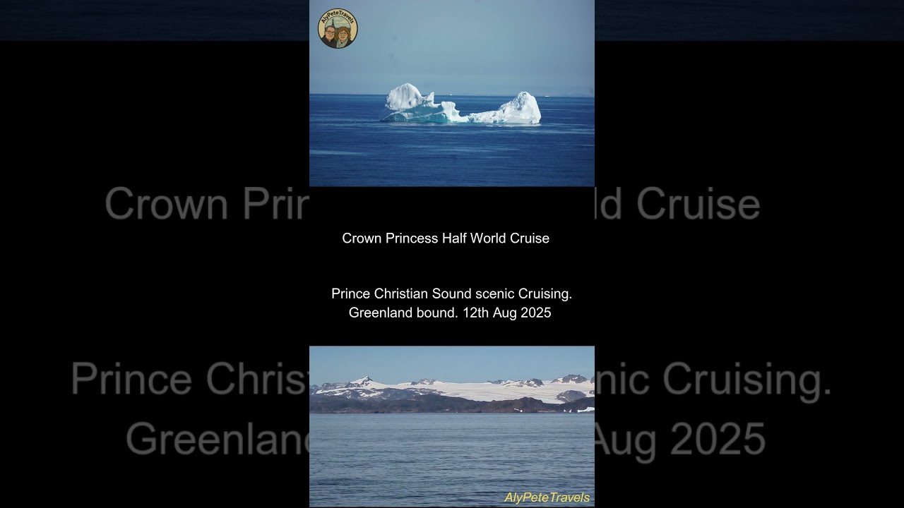 Prince Christian Sound scenic Cruising - Greenland bound - 12th Aug 2025