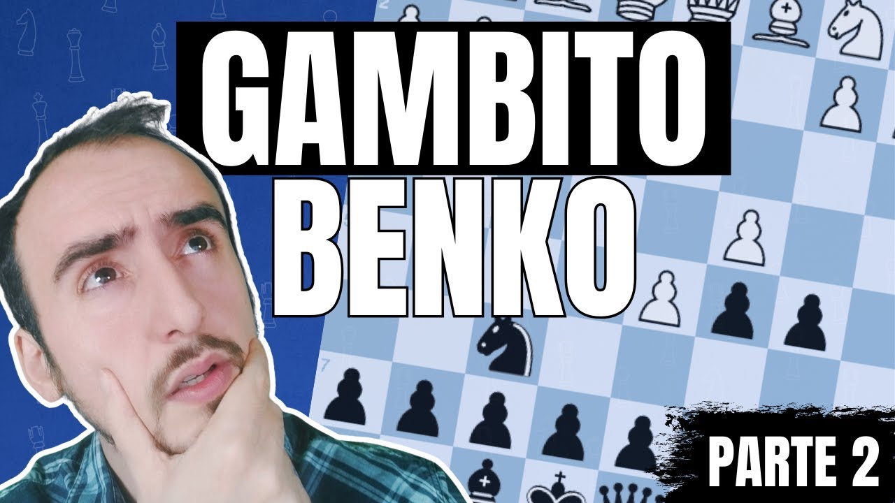 GAMBITO BENKO: TODA la TEORÍA y VARIANTES para GANAR con NEGRAS | APERTURAS COMO UN GRAN MAESTRO