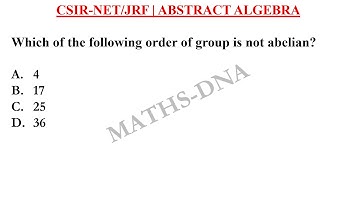 CSIR-NET/JRF | ABSTRACT ALGEBRA | ORDER OF ABELIAN GROUP.