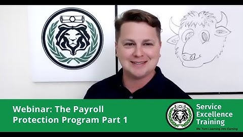 Webinar: The Payroll Protection Program Part 1