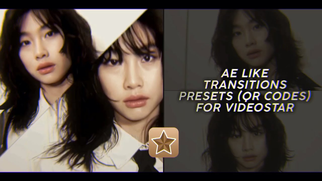 Ae like advanced transitions presets for videostar | QR codes