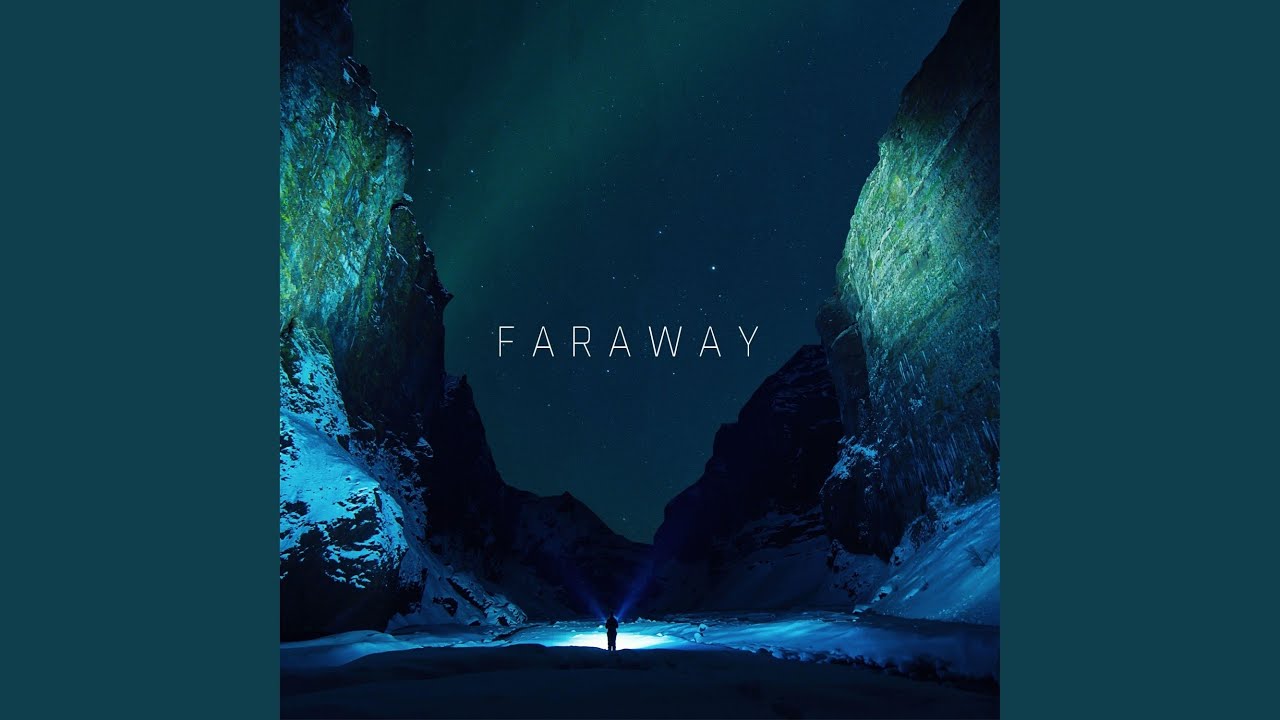 faraway