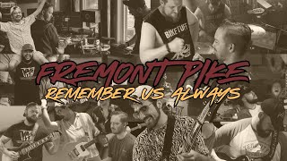 Fremont Pike Remember Us Always Official Music Video