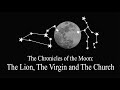 The Chronicles of the Moon: The Lion, The Virgin and the Church