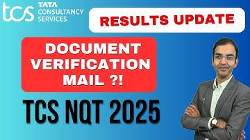 TCS NQT 2025 Results Update | Document Verification Mail ? What it means ? When Result will come ?