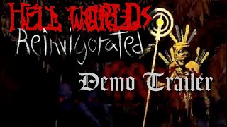 Hell Worlds Reinvigorated Official Demo Launch Trailer