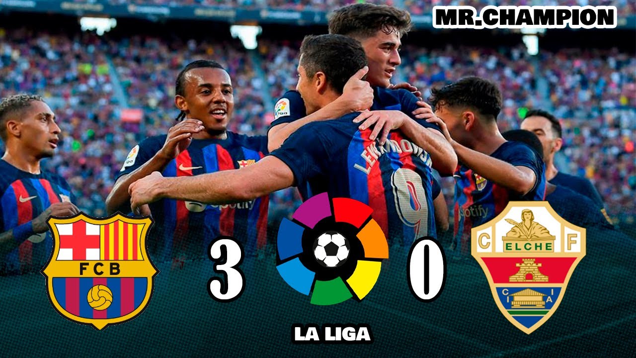 Barcelona vs Elche 3 x 0 resumen y goles en español - YouTube