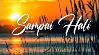 Sampai Hati Cover By Koyastar Band (Lyrics)