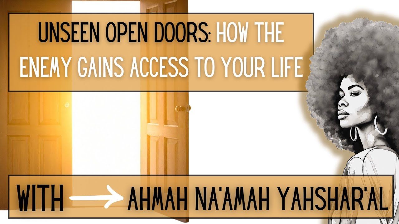Unseen Open Doors | How the Enemy Gains Access to Your Life - YouTube