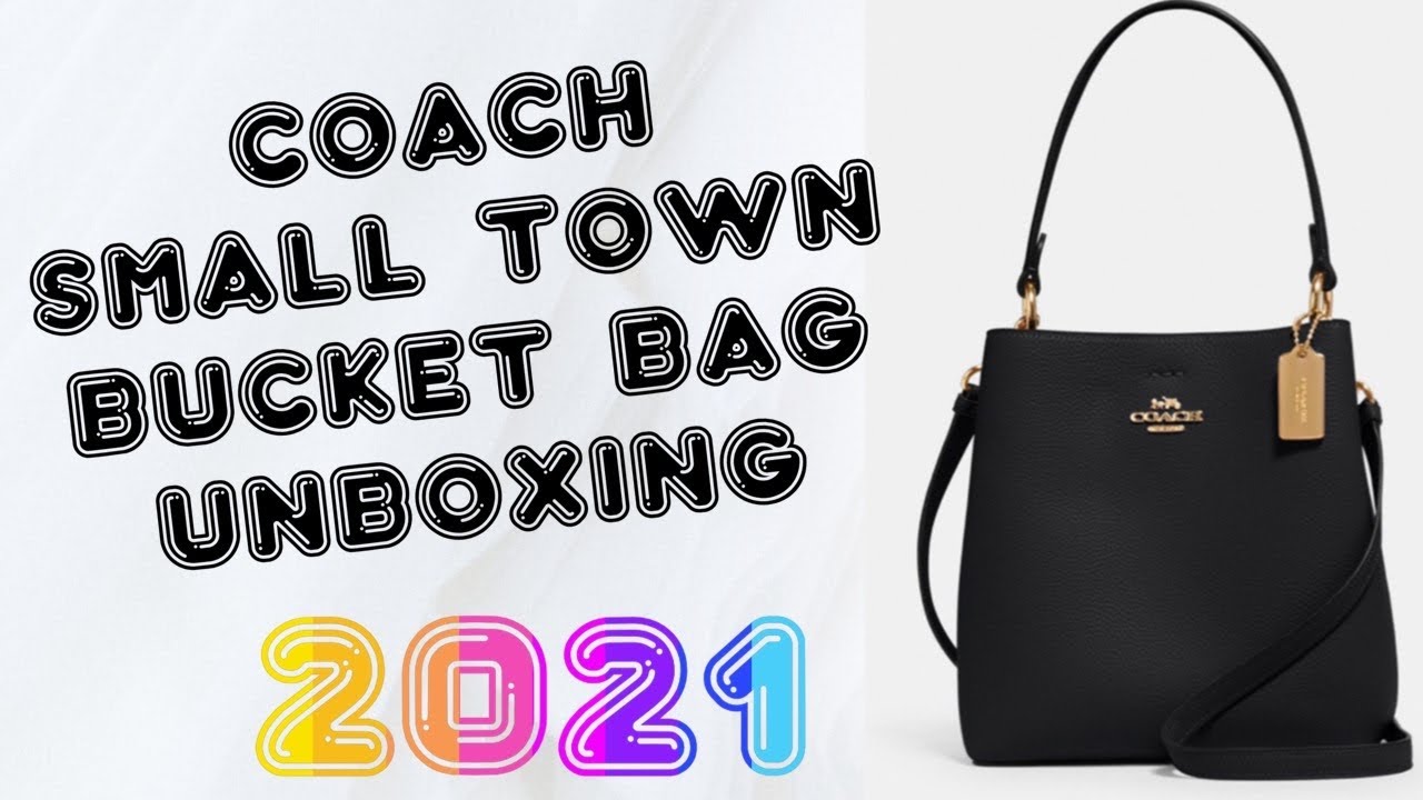 Coach Small Town Bucket Bag I Unboxing and Review I Perfect Bucket Bag for  Summer & Spring 2021 