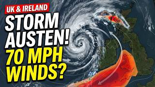 Storm Austen Latest: 70 MPH Winds Hit UK & Ireland Stormy Weekend Forecast!