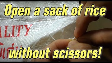 How to open up a bag or sack of rice without scissors or a knife. [Life Hack]
