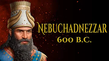 What was King Nebuchadnezzar known for?