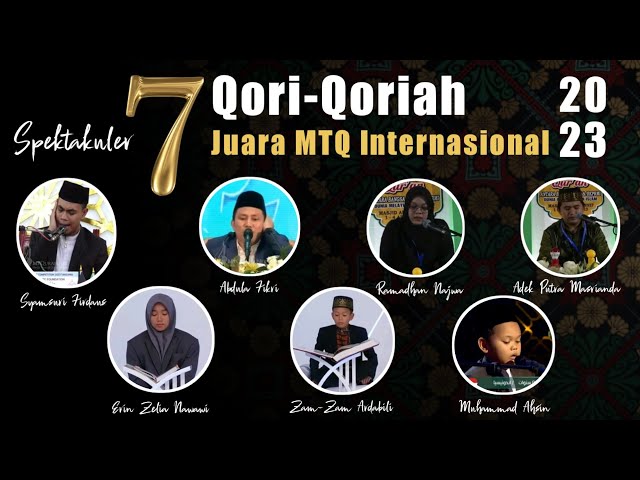 Spektakuler!!! 7 Qori-Qoriah Juara MTQ Internasional 2023 class=