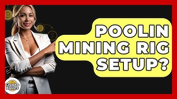 Poolin Mining Rig Setup? - CryptoBasics360.com