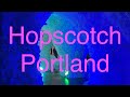 Hopscotch portland oregon an interactive and immersive experience