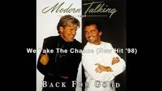 Modern Talking -  We Take The Chance (New Hit '98)