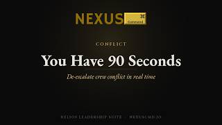 You Have 90 Seconds: The Conflict Playbook | Nexus Command