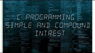 C programm to Calculate Simple and Compound Interest