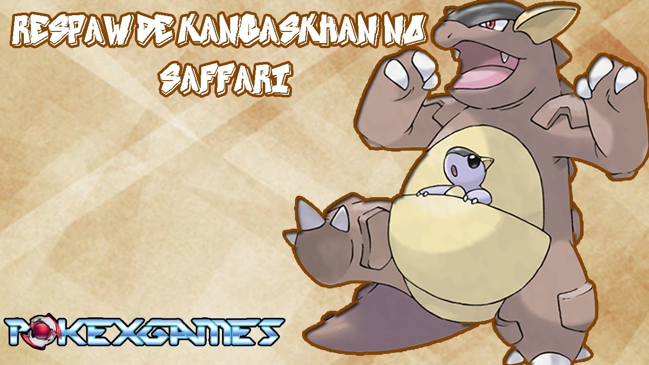 Respaw de Kangaskhan no Saffari 