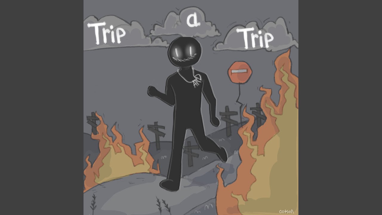 Trip a Trip - YouTube