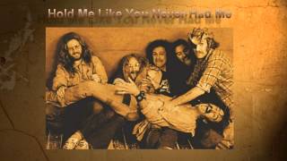 Dr Hook -  "Hold Me Like You Never Had Me"