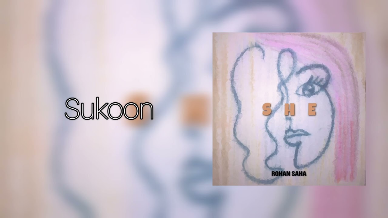 Watch Rohan Saha - Sukoon (Official Audio) | Hindi Original Song on YouTube Watch Rohan Saha - Sukoon (Official Audio) | Hindi Original Song on YouTube
