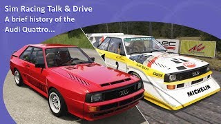 Sim Racing Talk & Drive | A brief history of the Audi Quattro... @DavyJonesSimRacing