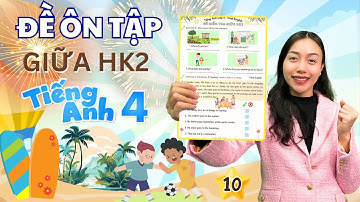 Chinh Phục Giữa Kì 2 Tiếng Anh Lớp 4 Cực Đỉnh | Viral English