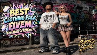Best FiveM Clothing Pack Male & Female 2026 | 3000+ Models, Unbranded & Optimized | Cuhromi's Studio
