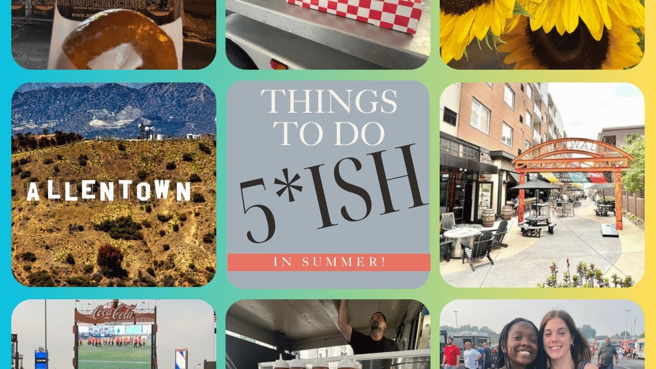5*ish Things to do in Allentown PA - YouTube