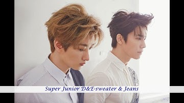 【韓中字幕】Super Junior D&E-Sweater & Jeans