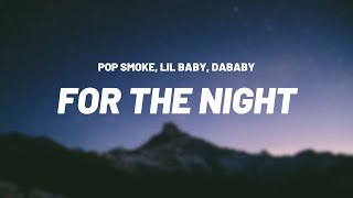 🎵Pop Smoke - For The Night (Ft  Lil Baby, DaBaby) (LYRICS)