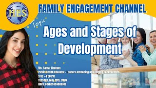 HES Family Engagement Broadcast: Ages and Stages of Development