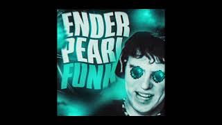 Ender Pearl Funk Super Slowed
